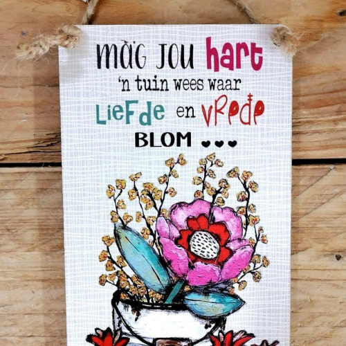 Hangbordjie Mag jou hart 'n tuin wees